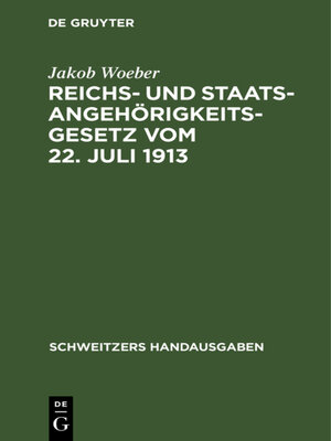 cover image of Reichs- und Staatsangehörigkeitsgesetz vom 22. Juli 1913